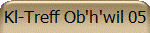 Kl-Treff Ob'h'wil 05